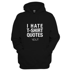 I HATE T-SHIRT QUOTES
